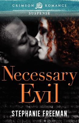 Necessary Evil