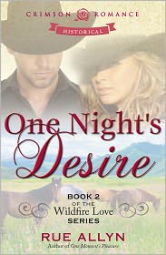 One Night?s Desire: Book 2 of the Wildfire Love Series