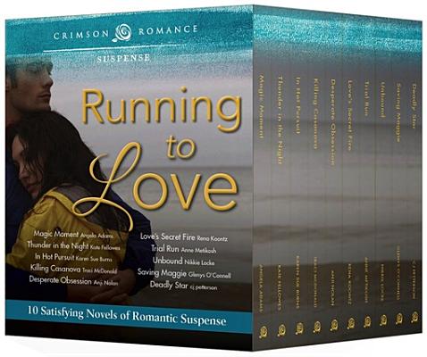 Running to Love: 10 Satisfying Novels of Romantic Suspense