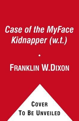 The Case of the Myface Kidnapper
