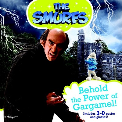 Behold the Power of Gargamel!