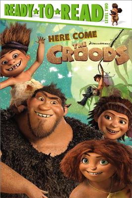Here Come the Croods!