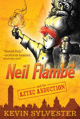 Neil Flambe and the Aztec Abduction