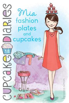 Mia: Fashion Plates and Cupcakes