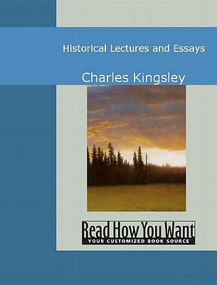 Historical Lectures and Essays