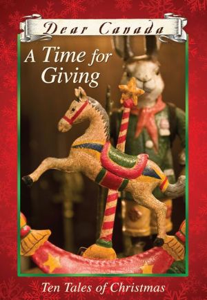 A Time for Giving: Ten Tales of Christmas