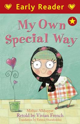My Own Special Way. by Mithaa Al Khayyat