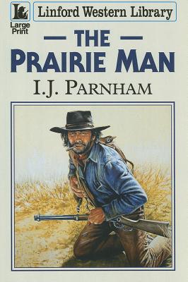 The Prairie Man