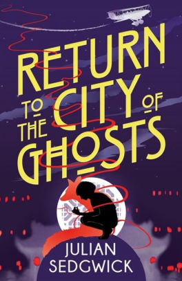 Return to the City of Ghosts
