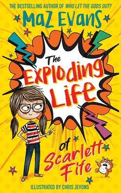 The Exploding Life of Scarlett Fife