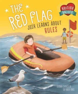 The Red Flag: Josh Learns How Rules Keep us Safe