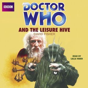 Doctor Who and the Leisure Hive
