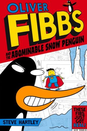 Oliver Fibbs and the Abominable Snow Penguin
