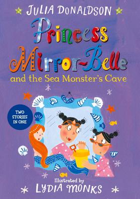 Princess Mirror-Belle and the Sea Monster's Cave