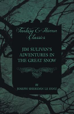 Jim Sulivan's Adventures in the Great Snow