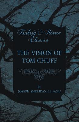 The Vision of Tom Chuff