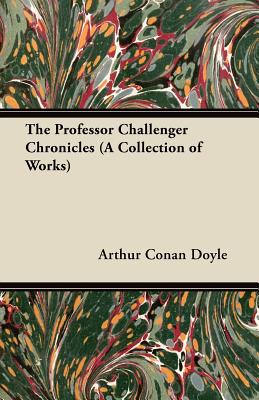 The Professor Challenger Chronicles