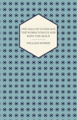 The Saga of Gunnlaug the Worm-tongue and Rafn the Skald