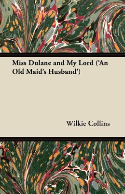 Miss Dulane and My Lord