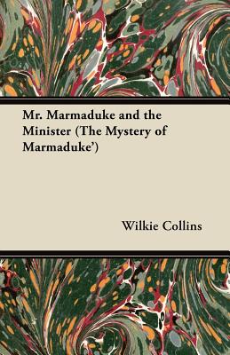 Mr. Marmaduke and the Minister