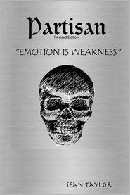 Partisan: Emotion is Weakness