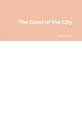 The Good of the City