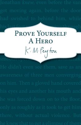 Prove Yourself a Hero