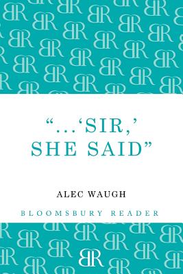 'Sir!' She Said
