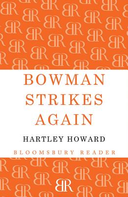Bowman Strikes Again
