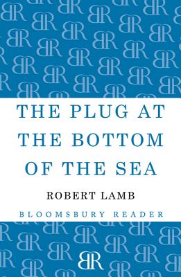 The Plug at the Bottom of the Sea