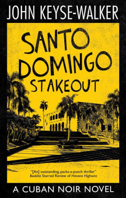 Santo Domingo Stakeout