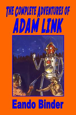 The Complete Adventures of Adam Link