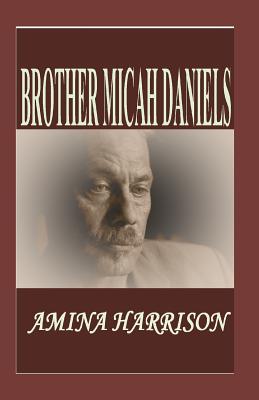 Brother Micah Daniels