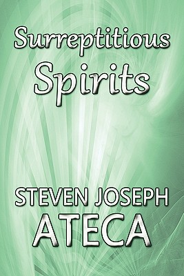Surreptitious Spirits