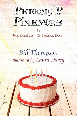 Petoony P. Pinemore in My Bestest Birthday Ever