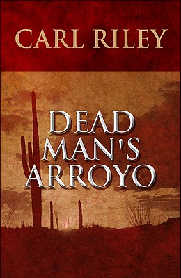 Dead Man's Arroyo