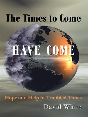 The Times to Come Have Come