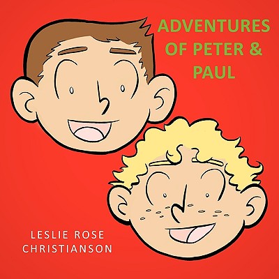 Adventures of Peter & Paul