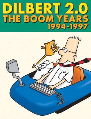 Dilbert 2.0: The Boom Years 1994-1997