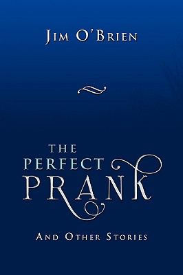 The Perfect Prank