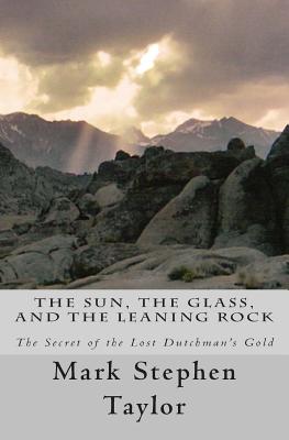 The Sun, the Glass, and the Leaning Rock
