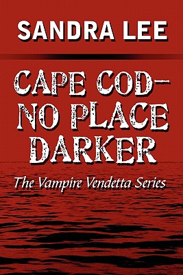 Cape Cod -- No Place Darker