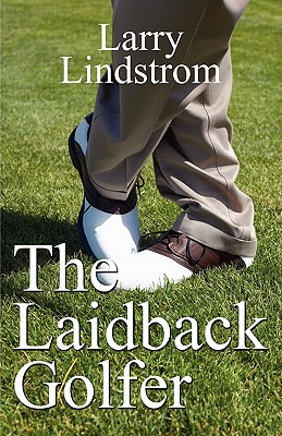 The Laidback Golfer