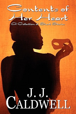 Contents of Her Heart: A Collection of Short Stories