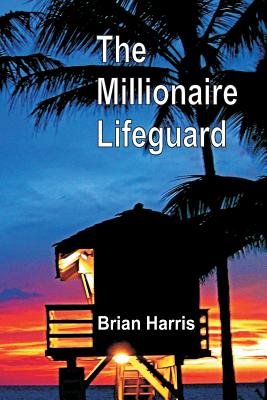 The Millionaire Lifeguard