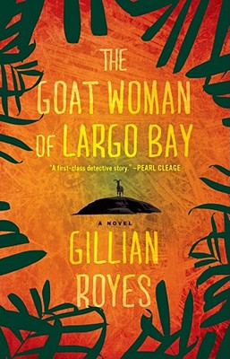The Goat Woman of Largo Bay