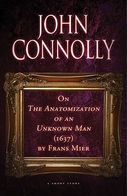 On The Anatomization of an Unknown Man