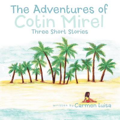 The Adventures of Cotin Mirel: Three Short Stories
