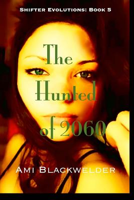 The Hunted of 2060
