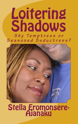 Loitering Shadows